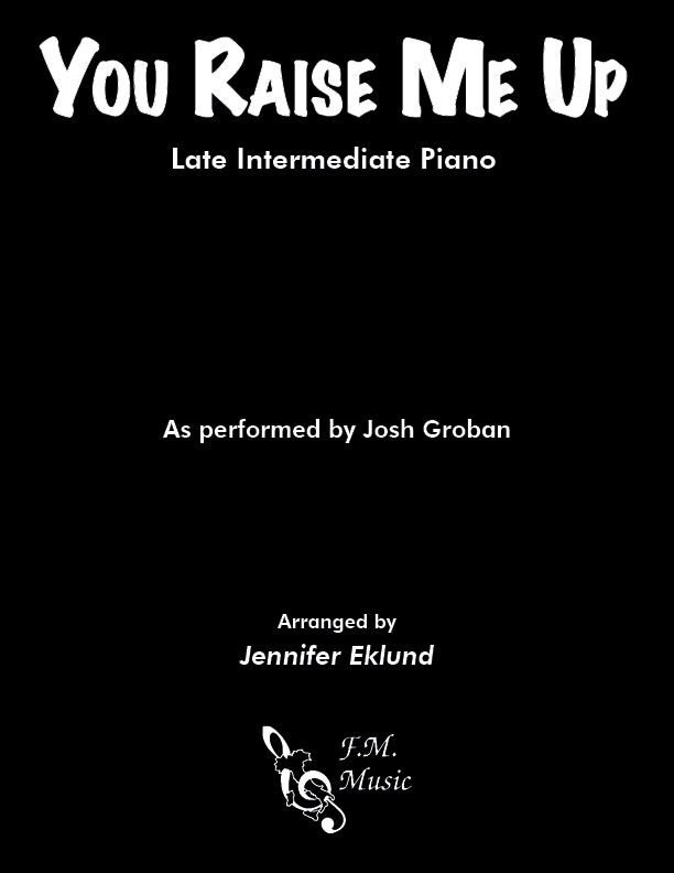 You Raise Me Up (Late Intermediate Piano)